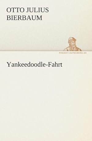 Seller image for Yankeedoodle-Fahrt for sale by BuchWeltWeit Ludwig Meier e.K.