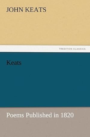 Seller image for Keats: Poems Published in 1820 for sale by BuchWeltWeit Ludwig Meier e.K.