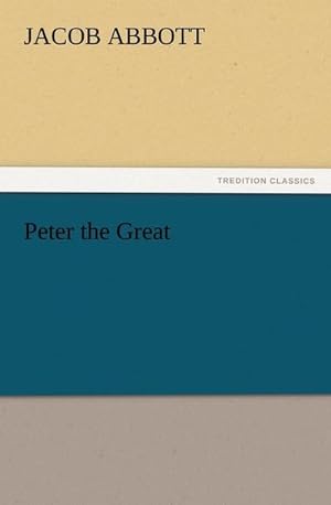 Seller image for Peter the Great for sale by BuchWeltWeit Ludwig Meier e.K.