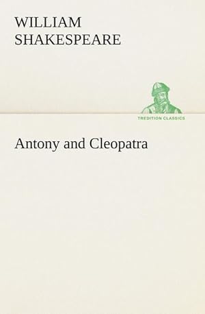 Bild des Verkufers fr Antony and Cleopatra zum Verkauf von BuchWeltWeit Ludwig Meier e.K.