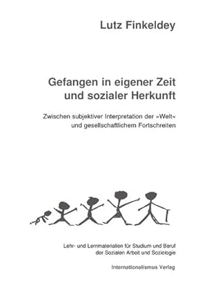 Seller image for Gefangen in eigener Zeit und sozialer Herkunft for sale by BuchWeltWeit Ludwig Meier e.K.