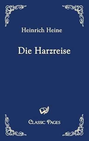 Bild des Verkufers fr Die Harzreise zum Verkauf von BuchWeltWeit Ludwig Meier e.K.