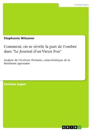 Seller image for Comment, o se rvle la part de l'ombre dans "Le Journal d'un Vieux Fou" for sale by BuchWeltWeit Ludwig Meier e.K.