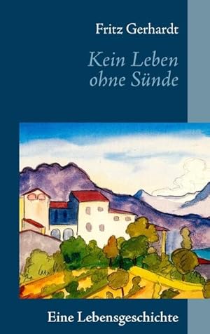 Seller image for Kein Leben ohne Snde for sale by BuchWeltWeit Ludwig Meier e.K.