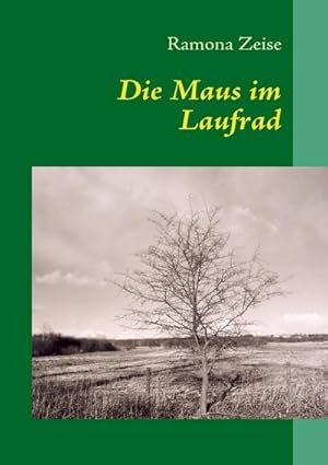 Seller image for Die Maus im Laufrad for sale by BuchWeltWeit Ludwig Meier e.K.