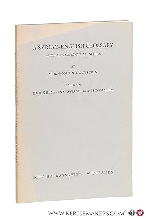 Immagine del venditore per A Syriac-English Glossary with Etymological notes. Based on Brockelmann's Syriac Chrestomathy. venduto da Emile Kerssemakers ILAB