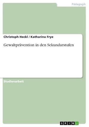 Seller image for Gewaltprvention in den Sekundarstufen for sale by BuchWeltWeit Ludwig Meier e.K.