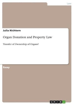 Image du vendeur pour Organ Donation and Property Law mis en vente par BuchWeltWeit Ludwig Meier e.K.