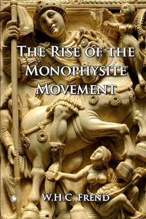 Seller image for The Rise of the Monophysite Movement for sale by BuchWeltWeit Ludwig Meier e.K.