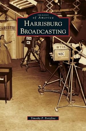 Imagen del vendedor de Harrisburg Broadcasting a la venta por BuchWeltWeit Ludwig Meier e.K.