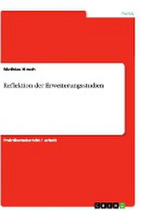 Image du vendeur pour Reflektion der Erweiterungsstudien mis en vente par BuchWeltWeit Ludwig Meier e.K.