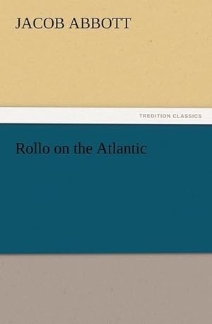 Seller image for Rollo on the Atlantic for sale by BuchWeltWeit Ludwig Meier e.K.