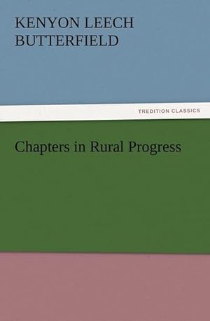 Image du vendeur pour Chapters in Rural Progress mis en vente par BuchWeltWeit Ludwig Meier e.K.