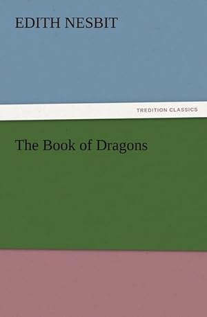 Seller image for The Book of Dragons for sale by BuchWeltWeit Ludwig Meier e.K.