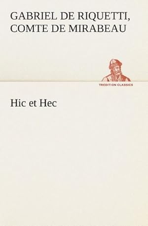 Imagen del vendedor de Hic et Hec a la venta por BuchWeltWeit Ludwig Meier e.K.