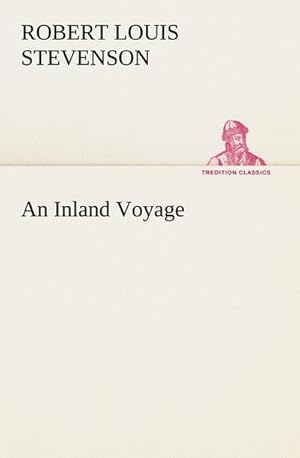 Immagine del venditore per An Inland Voyage venduto da BuchWeltWeit Ludwig Meier e.K.
