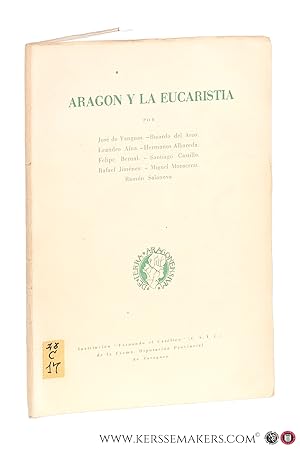 Bild des Verkufers fr Aragon y la eucaristia. zum Verkauf von Emile Kerssemakers ILAB