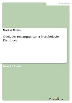 Seller image for Quelques remarques sur la Morphologie Distribue for sale by BuchWeltWeit Ludwig Meier e.K.