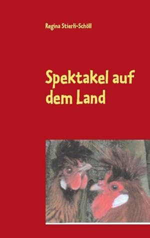 Seller image for Spektakel auf dem Land for sale by BuchWeltWeit Ludwig Meier e.K.