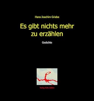 Immagine del venditore per Es gibt nichts mehr zu erzhlen venduto da BuchWeltWeit Ludwig Meier e.K.