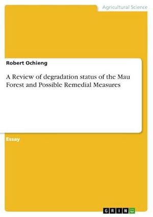 Seller image for A Review of degradation status of the Mau Forest and Possible Remedial Measures for sale by BuchWeltWeit Ludwig Meier e.K.