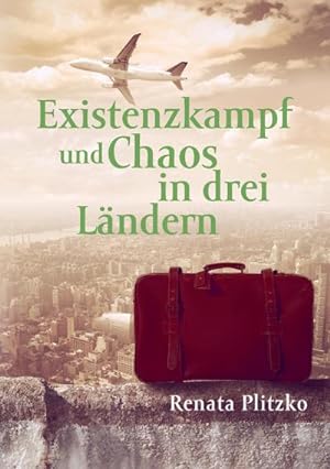 Seller image for Existenzkampf und Chaos in drei Lndern for sale by BuchWeltWeit Ludwig Meier e.K.