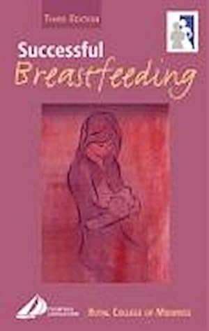 Immagine del venditore per Successful Breastfeeding venduto da BuchWeltWeit Ludwig Meier e.K.