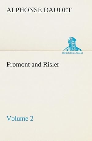 Seller image for Fromont and Risler  Volume 2 for sale by BuchWeltWeit Ludwig Meier e.K.