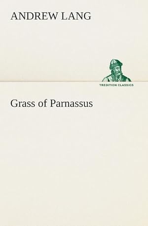 Immagine del venditore per Grass of Parnassus venduto da BuchWeltWeit Ludwig Meier e.K.