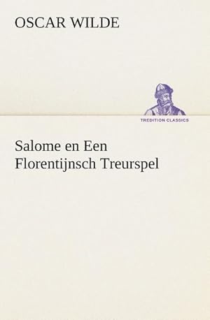 Image du vendeur pour Salome en Een Florentijnsch Treurspel mis en vente par BuchWeltWeit Ludwig Meier e.K.