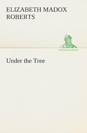 Seller image for Under the Tree for sale by BuchWeltWeit Ludwig Meier e.K.