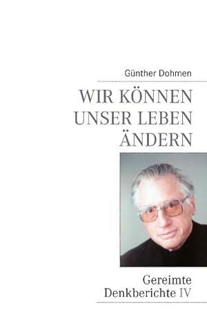 Seller image for Wir knnen unser Leben ndern for sale by BuchWeltWeit Ludwig Meier e.K.