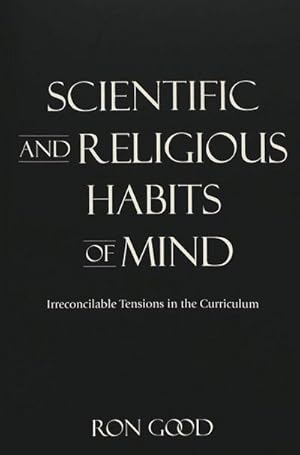 Image du vendeur pour Scientific and Religious Habits of Mind mis en vente par BuchWeltWeit Ludwig Meier e.K.