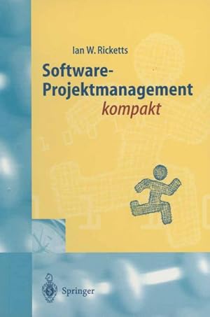 Imagen del vendedor de Software-Projektmanagement kompakt a la venta por BuchWeltWeit Ludwig Meier e.K.