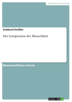 Seller image for Der Lernprozess der Menschheit for sale by BuchWeltWeit Ludwig Meier e.K.