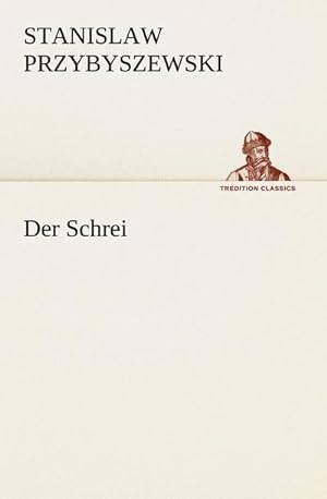 Immagine del venditore per Der Schrei venduto da BuchWeltWeit Ludwig Meier e.K.