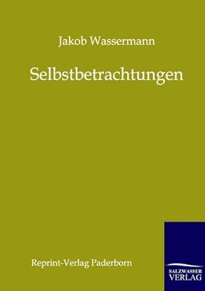 Seller image for Selbstbetrachtungen for sale by BuchWeltWeit Ludwig Meier e.K.