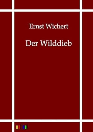 Seller image for Der Wilddieb for sale by BuchWeltWeit Ludwig Meier e.K.