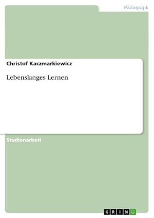 Seller image for Lebenslanges Lernen for sale by BuchWeltWeit Ludwig Meier e.K.