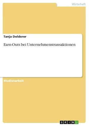 Seller image for Earn-Outs bei Unternehmenstransaktionen for sale by BuchWeltWeit Ludwig Meier e.K.