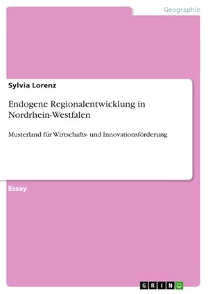 Seller image for Endogene Regionalentwicklung in Nordrhein-Westfalen for sale by BuchWeltWeit Ludwig Meier e.K.