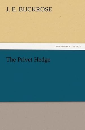 Seller image for The Privet Hedge for sale by BuchWeltWeit Ludwig Meier e.K.