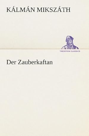 Seller image for Der Zauberkaftan for sale by BuchWeltWeit Ludwig Meier e.K.