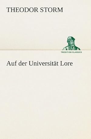 Seller image for Auf der Universitt Lore for sale by BuchWeltWeit Ludwig Meier e.K.