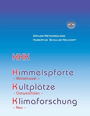 Seller image for Himmelspforte, Kultpltze, Klimaforschung und mehr for sale by BuchWeltWeit Ludwig Meier e.K.