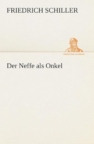 Imagen del vendedor de Der Neffe als Onkel a la venta por BuchWeltWeit Ludwig Meier e.K.