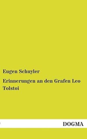 Seller image for Erinnerungen an den Grafen Leo Tolstoi for sale by BuchWeltWeit Ludwig Meier e.K.