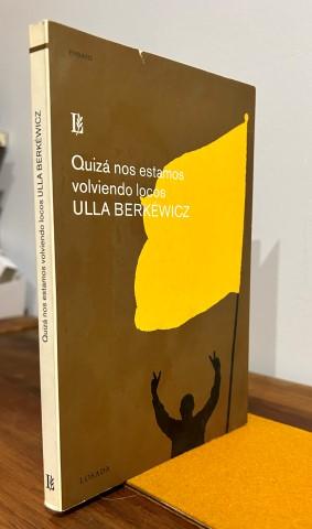 Quizá nos estamos volviendo locos. Un ensayo sobre el fanatismo