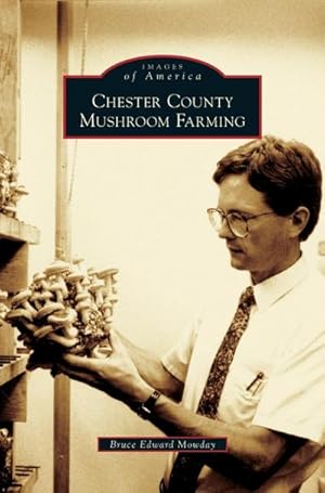 Seller image for Chester County Mushroom Farming for sale by BuchWeltWeit Ludwig Meier e.K.