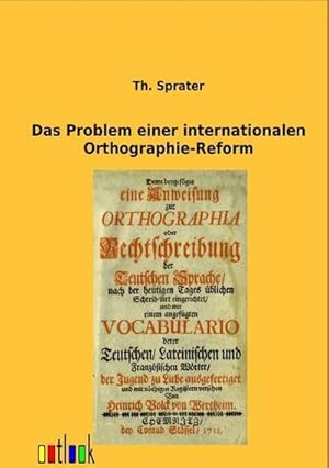 Image du vendeur pour Das Problem einer internationalen Orthographie-Reform mis en vente par BuchWeltWeit Ludwig Meier e.K.